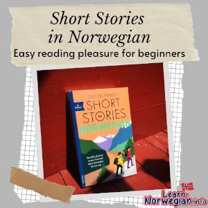 Short stories in Norwegian Easy reading pleasure for beginners