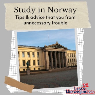 Study in Norway Tips and advice that save you from unnecessary trouble