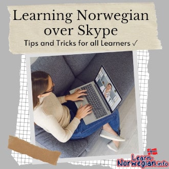 Learning Norwegian over Skype - Tips and Tricks for all Learners