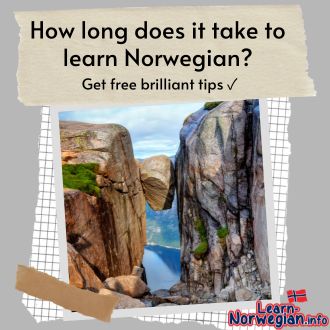 How long does it take to learn Norwegian Get free with brilliant tips